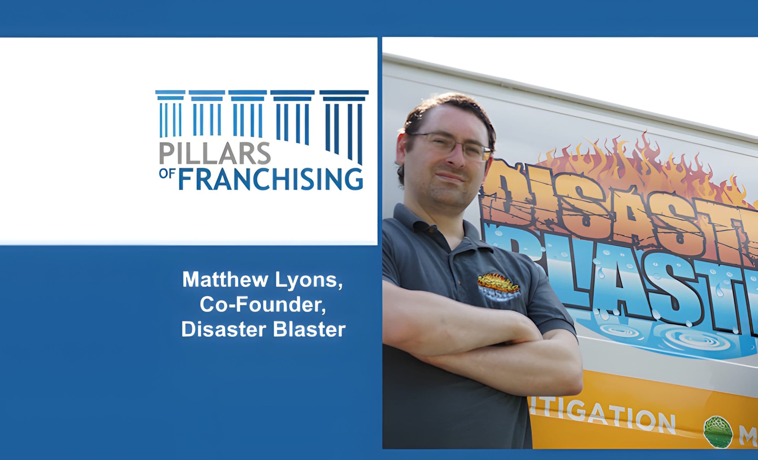 Disaster Blaster, Disaster Blaster Franchise, Mitigation Franchise, Restoration Franchise, Pennsylvania Franchise, Florida Franchise, New Jersey Franchise, Ohio Franchise, Texas Franchise, Georgia Franchise, Maryland Franchise, Franchise Opportunity, Business, Business Ownership, Podcast, Pillars of Franchising