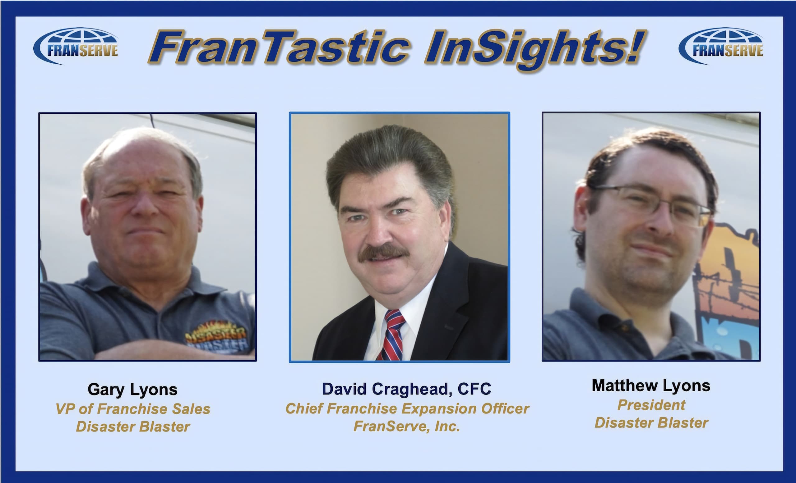 Disaster Blaster, Disaster Blaster Franchise, Mitigation Franchise, Restoration Franchise, Pennsylvania Franchise, Florida Franchise, New Jersey Franchise, Ohio Franchise, Texas Franchise, Georgia Franchise, New York Franchise, Franchise Opportunity, Business, Business Ownership, Podcast, Interview, FranServe